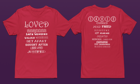 LOVED (Front & Back) | Port & Company T-shirt (All Sales Final)