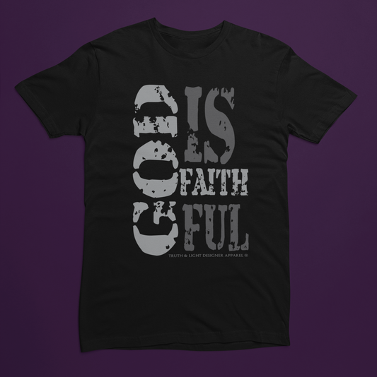 GOD IS FAITHFUL! | Next Level Unisex T-shirt (All Sales Final)