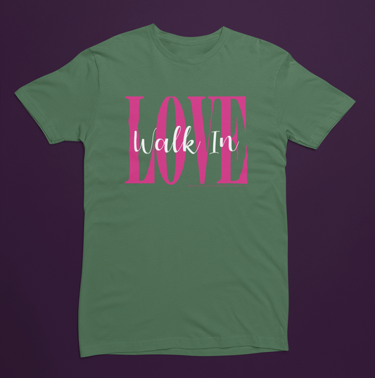 WALK IN LOVE | Bella+Canvas Unisex T-shirt