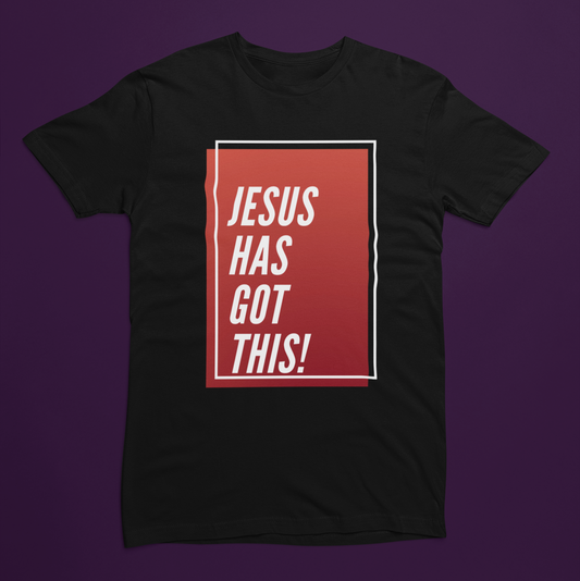 JESUS GOT THIS! | Bella+Canvas Unisex T-shirt