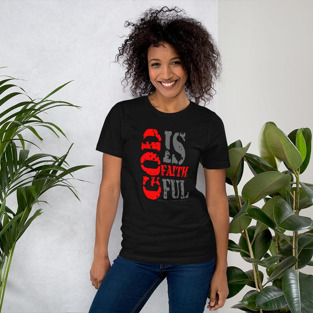 GOD IS FAITHFUL | Bella+Canvas Unisex T-shirt