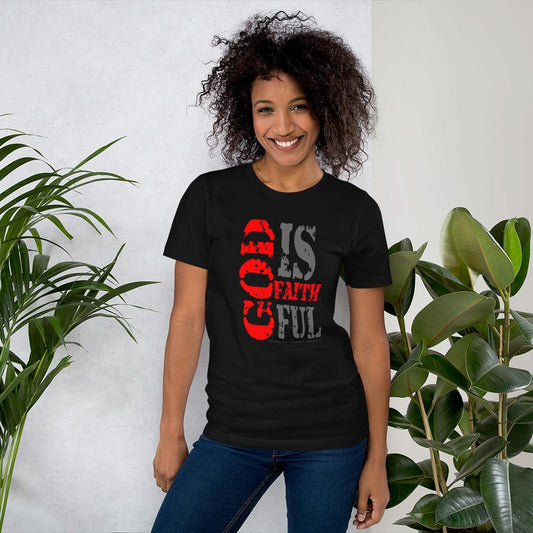 GOD IS FAITHFUL | Bella+Canvas Unisex T-shirt