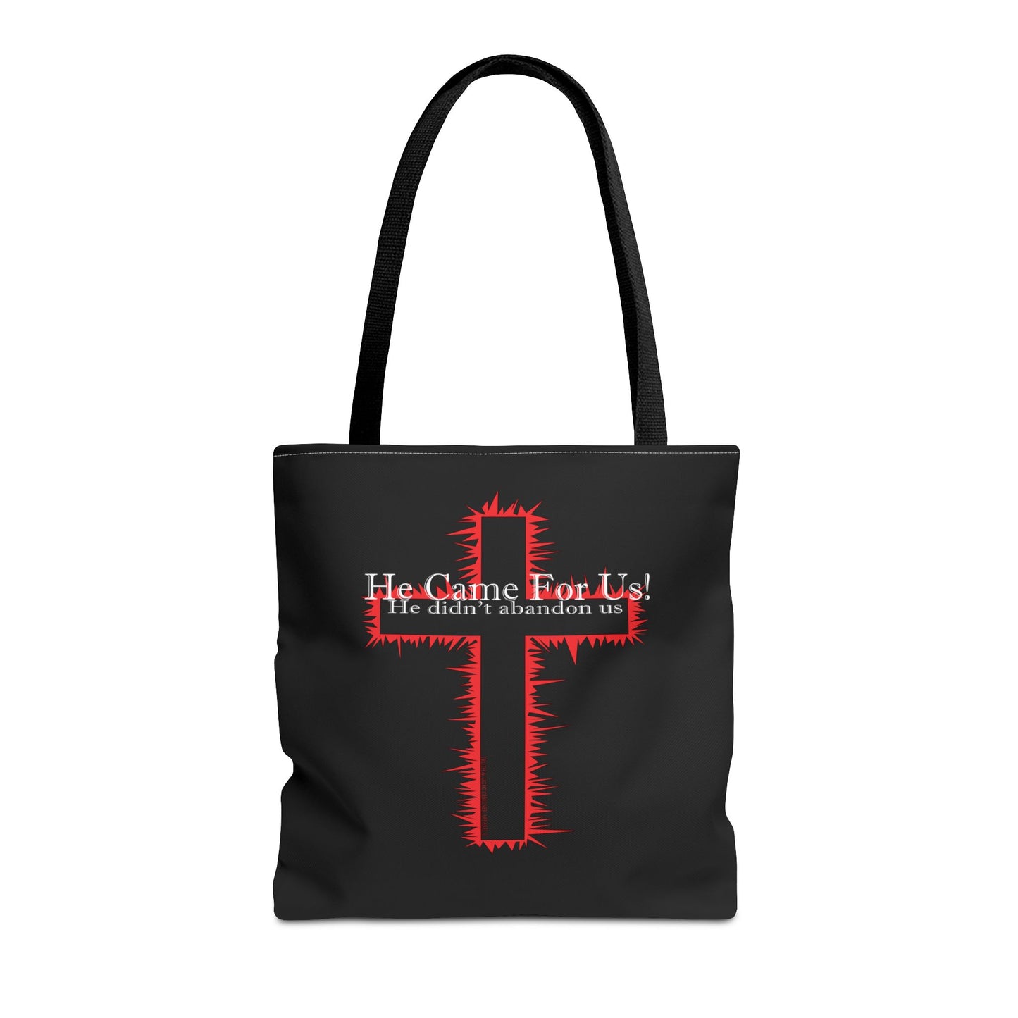 HE CAME FOR US! | Black Tote Bag