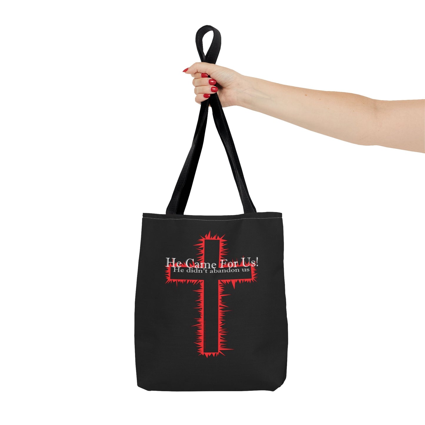 HE CAME FOR US! | Black Tote Bag