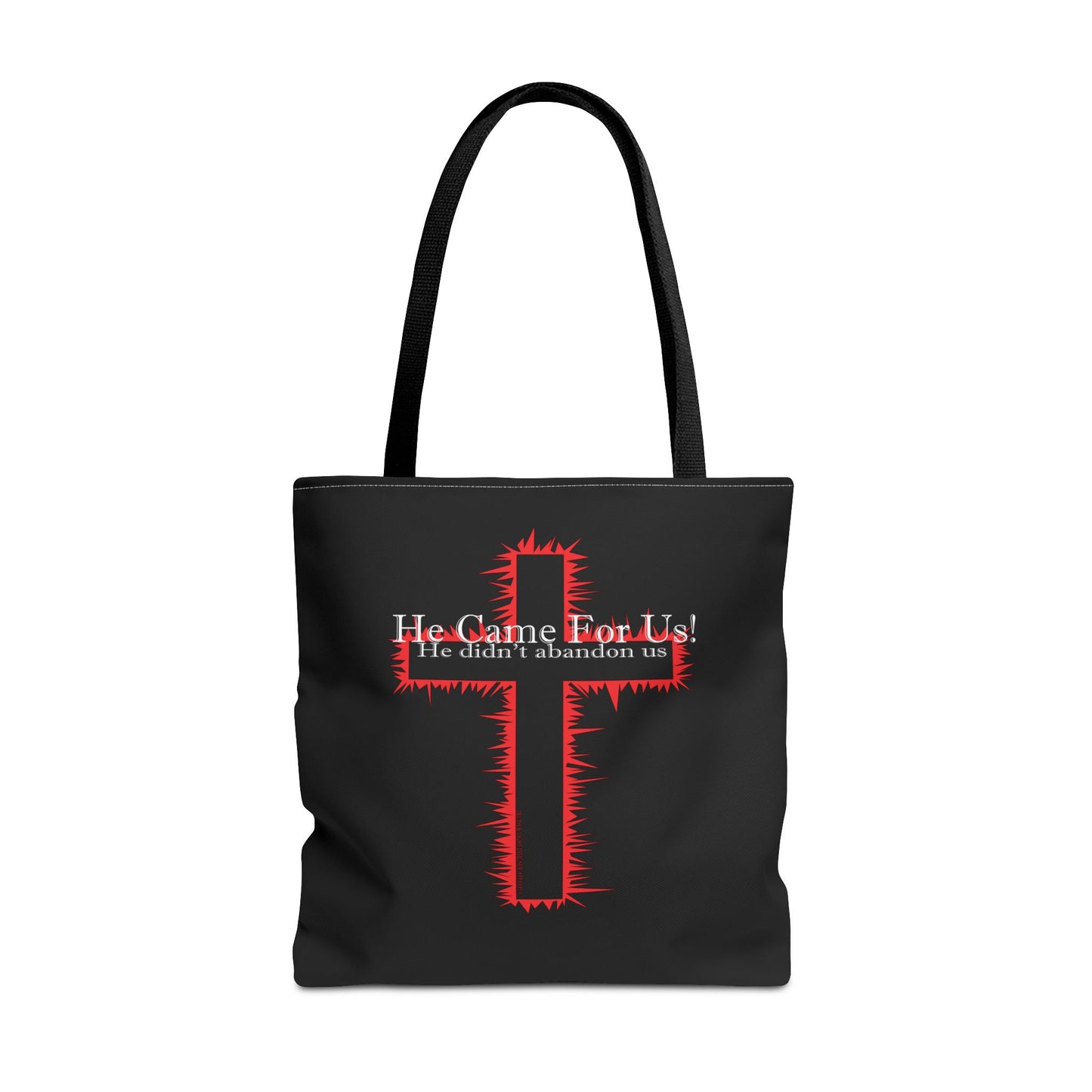 HE CAME FOR US! | Black Tote Bag