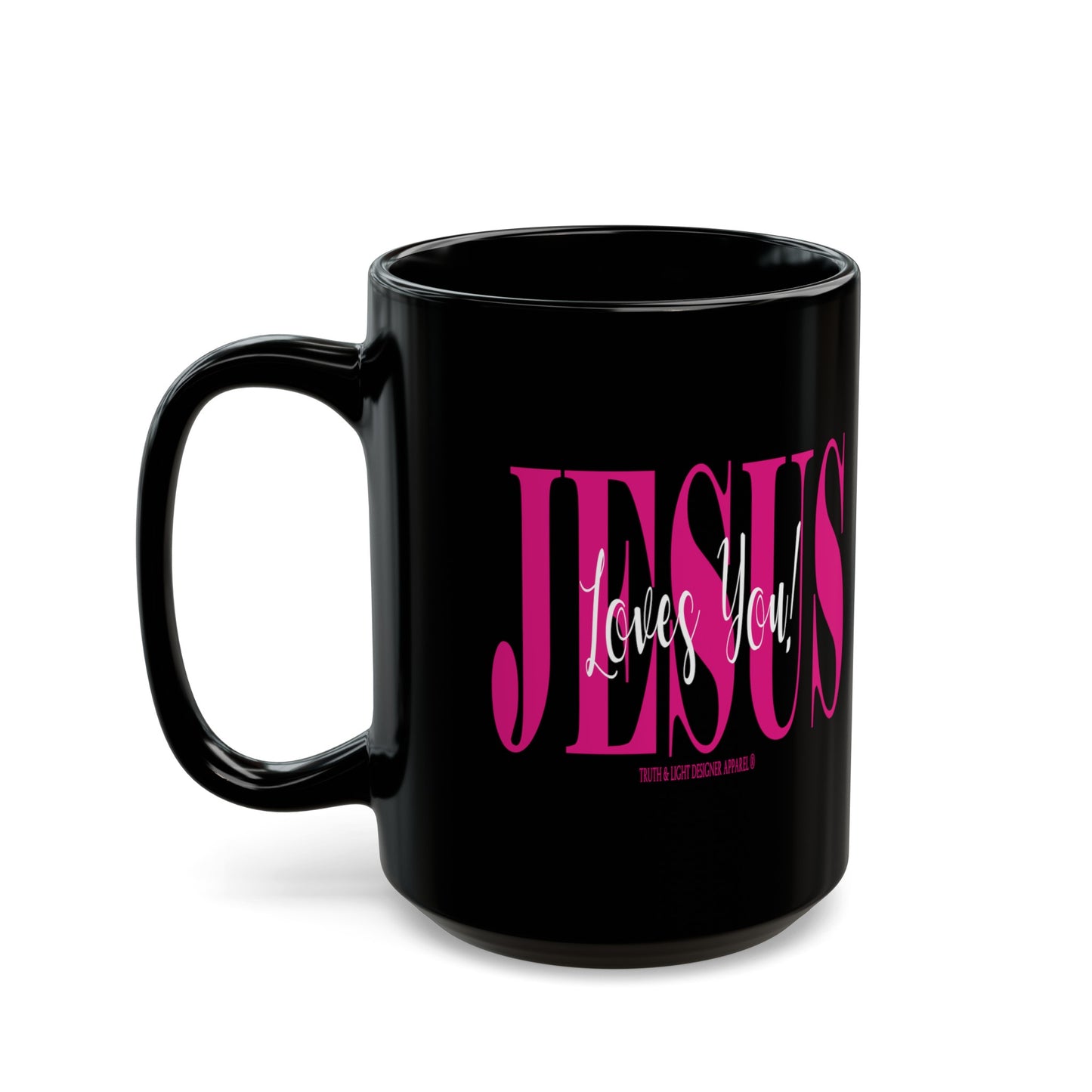 JESUS LOVES YOU! | 15oz Black Coffee Mug