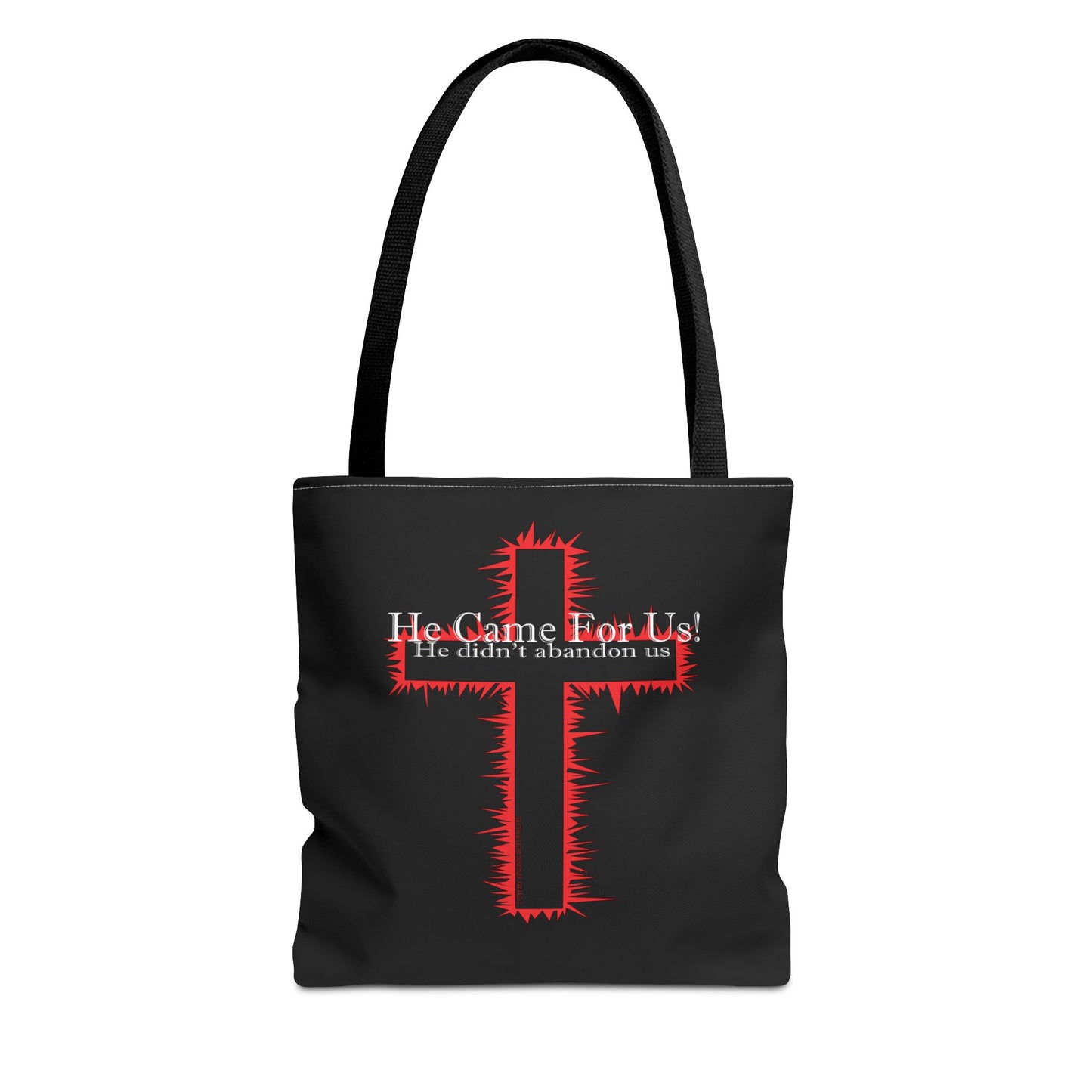 HE CAME FOR US! | Black Tote Bag