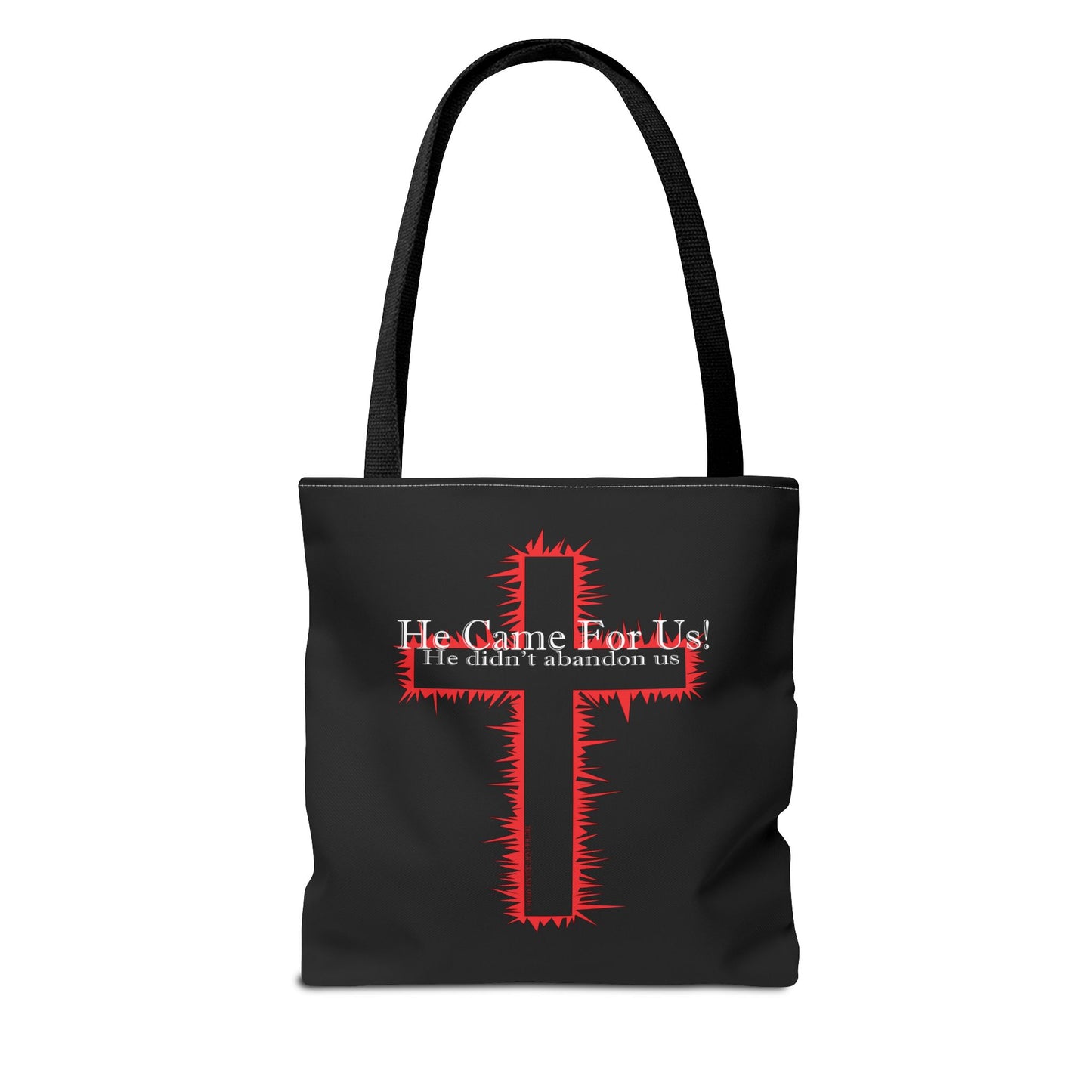 HE CAME FOR US! | Black Tote Bag