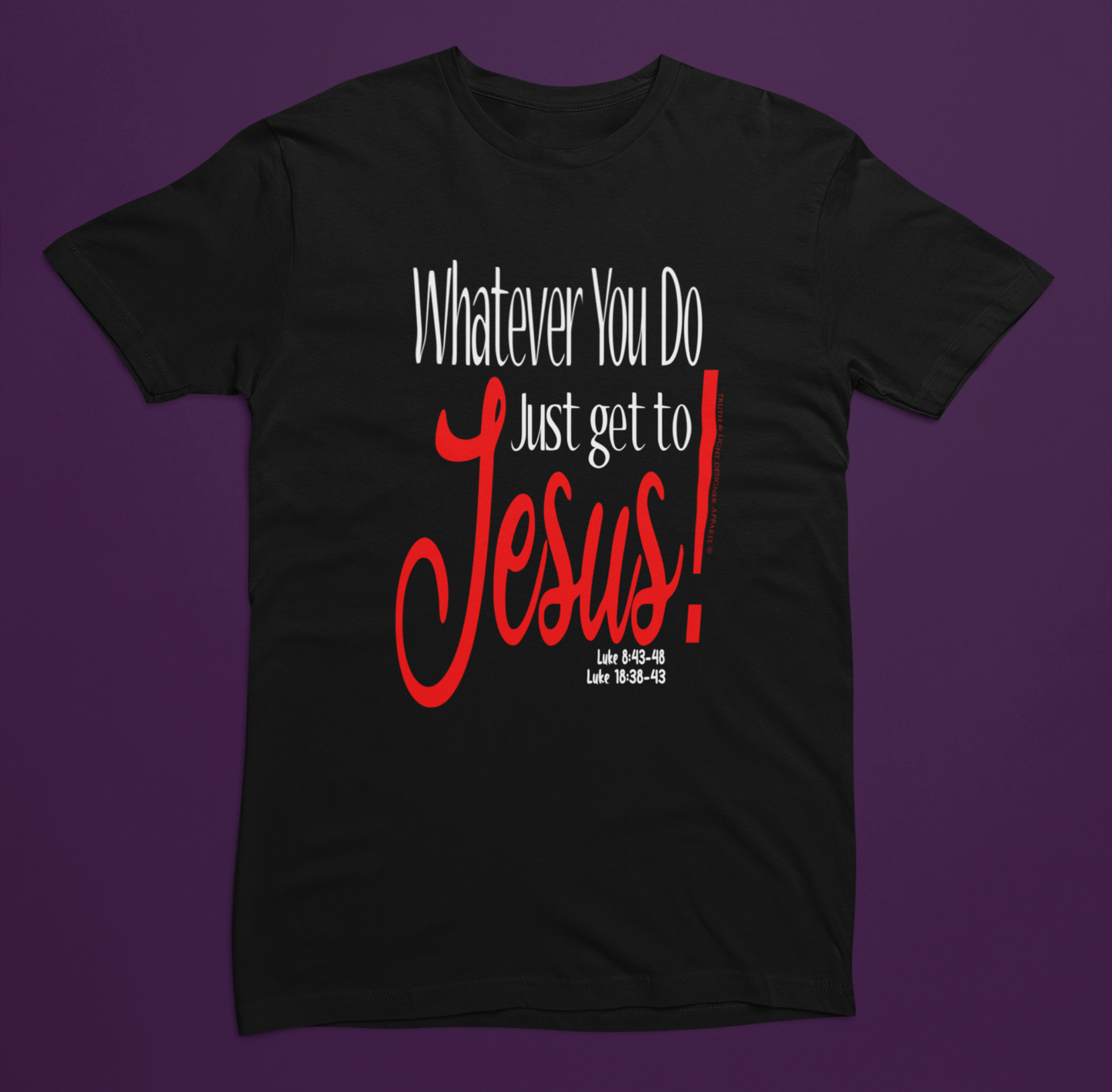 JUST GET TO JESUS! | Bella+Canvas Unisex T-shirt