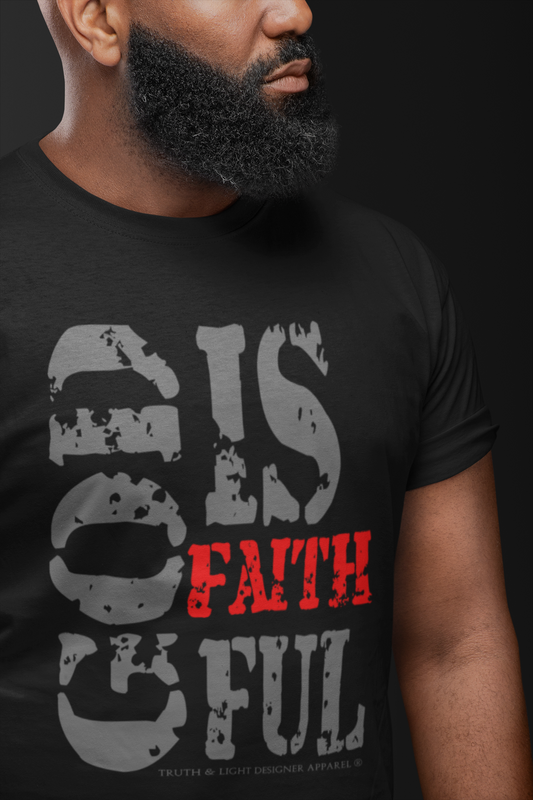 GOD IS FAITHFUL | Bella+Canvas Unisex T-shirt