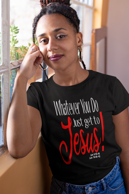 JUST GET TO JESUS! | Bella+Canvas Unisex T-shirt